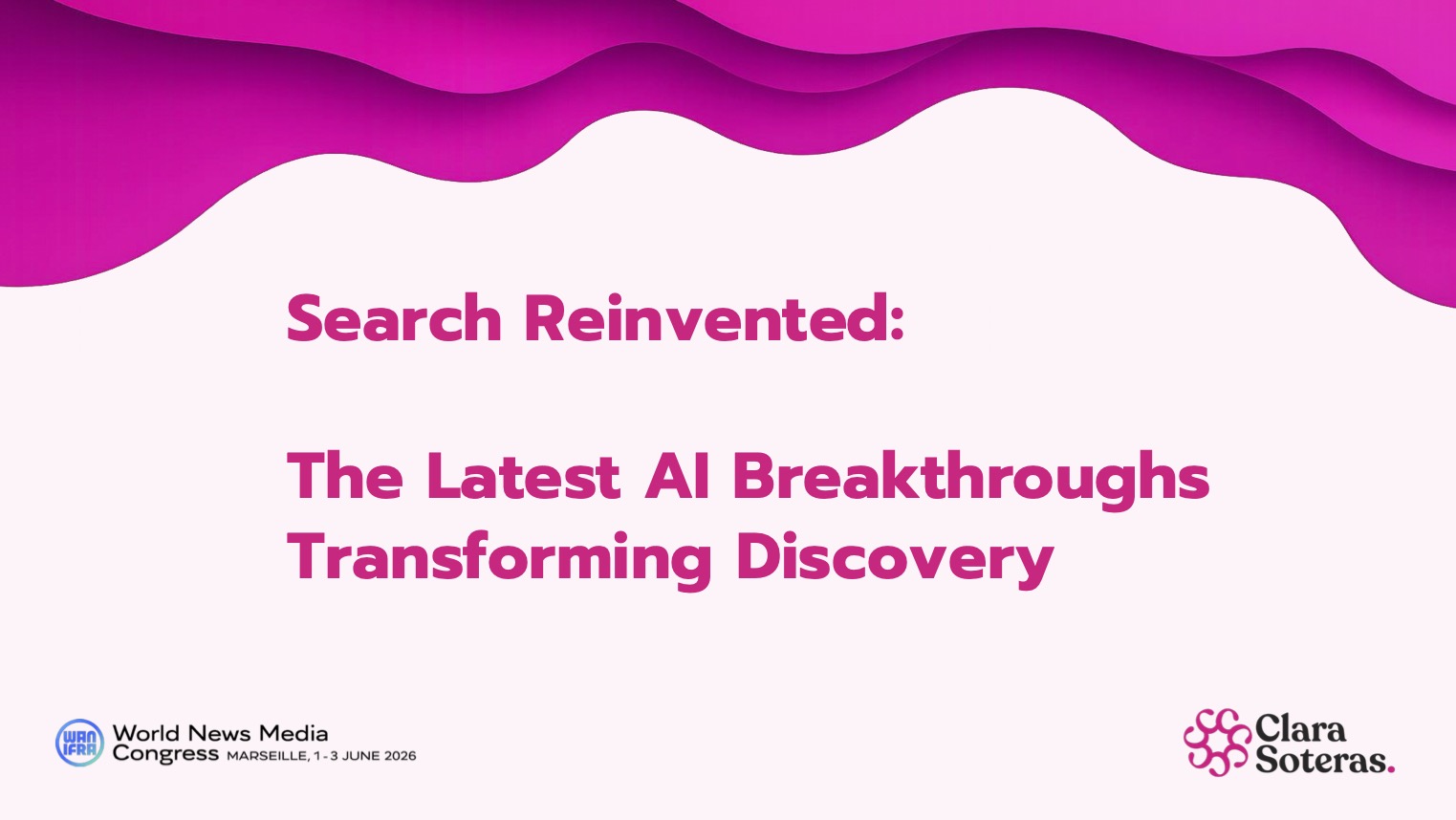 wan ifra marseille search reinvented clara soteras